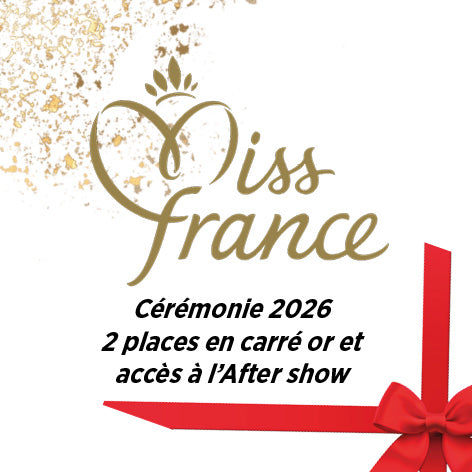 Miss France | 2 places en Carré Or avec After Show